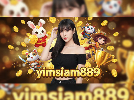 สล็อตเว็บตรง yimsiam889